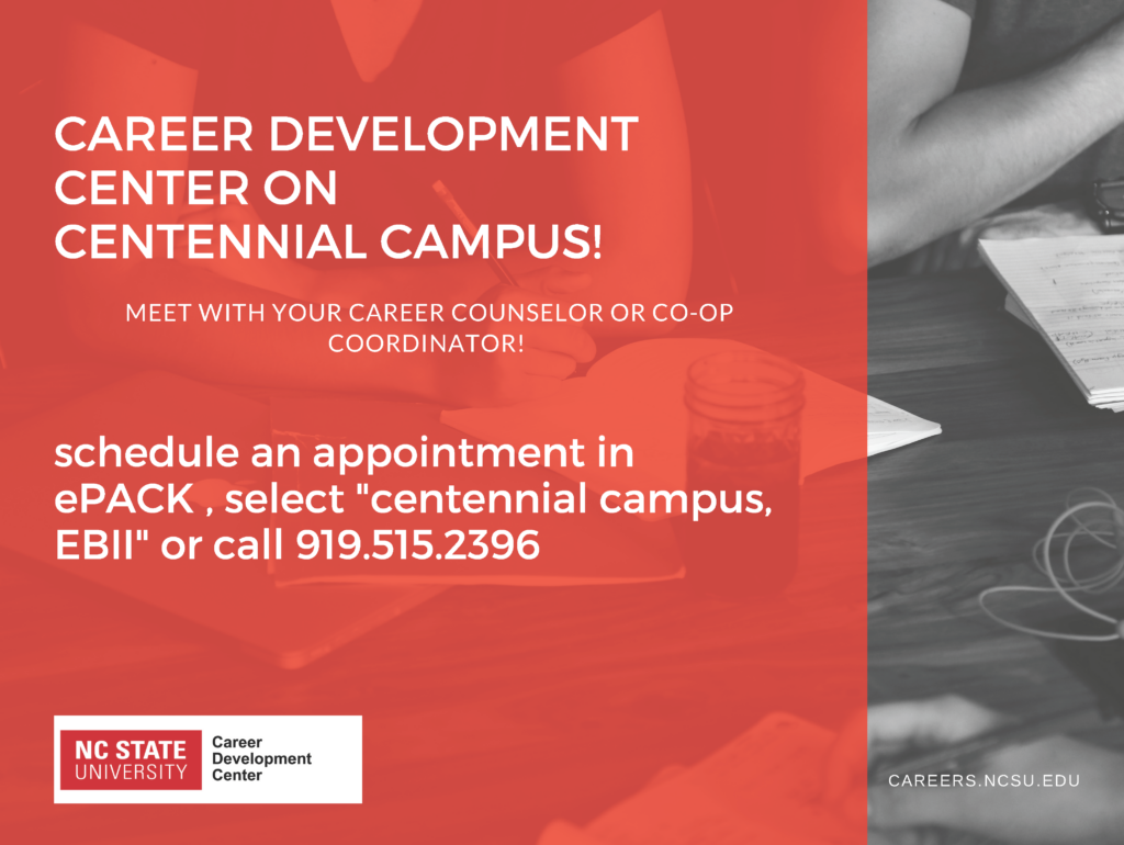 Career Development Center on Centennial Campus! Career Development Center